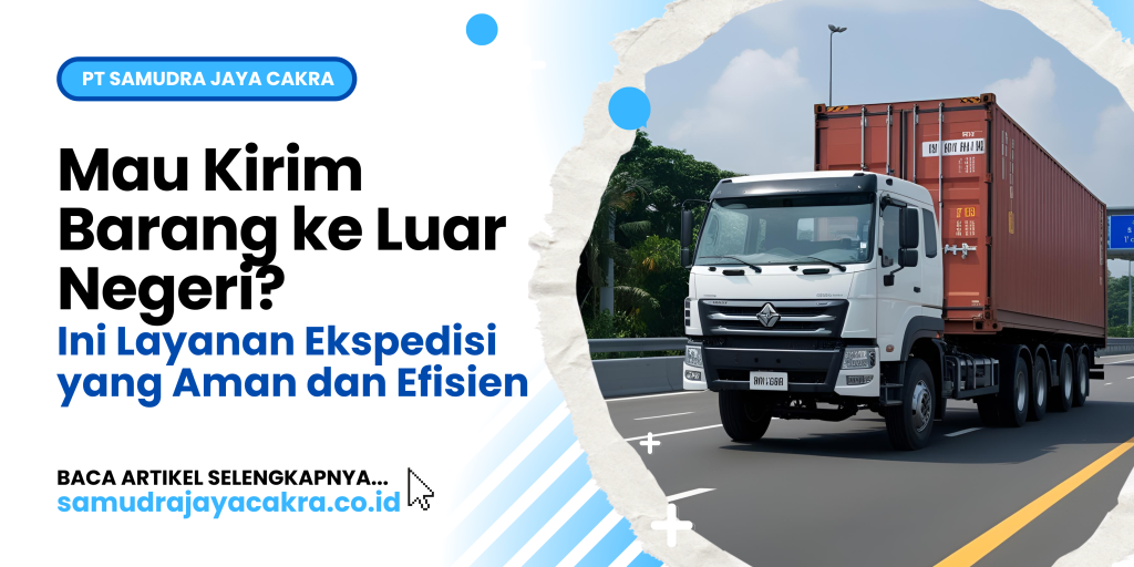 Mau Kirim Barang ke Luar Negeri_ Ini Layanan Ekspedisi yang Aman dan Efisien